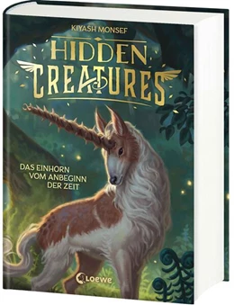 Abbildung von Monsef | Hidden Creatures (Band 1) - Das Einhorn vom Anbeginn der Zeit | 1. Auflage | 2025 | beck-shop.de