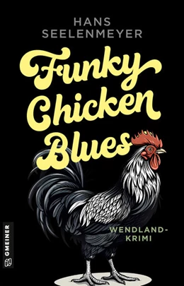 Abbildung von Seelenmeyer | Funky Chicken Blues | 1. Auflage | 2025 | beck-shop.de