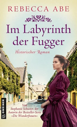 Abbildung von Abe | Im Labyrinth der Fugger | 1. Auflage | 2025 | beck-shop.de