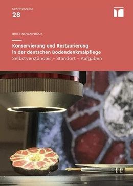 Abbildung von Nowak-Böck | Konservierung und Restaurierung in der deutschen Bodendenkmalpflege | 1. Auflage | 2024 | beck-shop.de