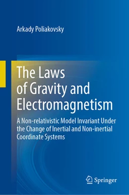 Abbildung von Poliakovsky | The Laws of Gravity and Electromagnetism | 1. Auflage | 2024 | beck-shop.de