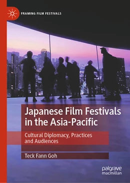 Abbildung von Goh | Japanese Film Festivals in the Asia-Pacific | 1. Auflage | 2024 | beck-shop.de