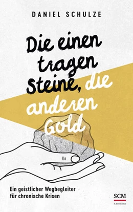 Abbildung von Schulze | Die einen tragen Steine, die anderen Gold | 1. Auflage | 2025 | beck-shop.de