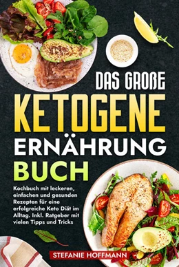 Abbildung von Hoffmann | Das große Ketogene Ernährung Buch | 1. Auflage | 2024 | beck-shop.de