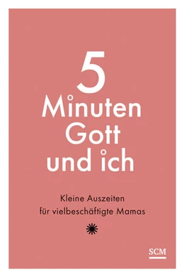 Abbildung von 5 Minuten Gott und ich | 1. Auflage | 2024 | beck-shop.de