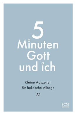 Abbildung von 5 Minuten Gott und ich | 1. Auflage | 2025 | beck-shop.de