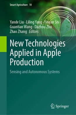 Abbildung von Liu / Yang | New Technologies Applied in Apple Production | 1. Auflage | 2024 | beck-shop.de