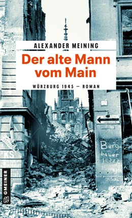 Abbildung von Meining | Der alte Mann vom Main | 1. Auflage | 2025 | beck-shop.de