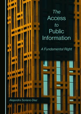 Abbildung von Soriano Diaz | The Access to Public Information | 1. Auflage | 2024 | beck-shop.de