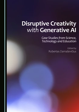 Abbildung von Damasevicius | Disruptive Creativity with Generative AI | 1. Auflage | 2024 | beck-shop.de