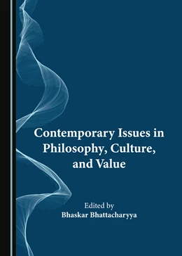 Abbildung von Bhattacharyya | Contemporary Issues in Philosophy, Culture, and Value | 1. Auflage | 2024 | beck-shop.de