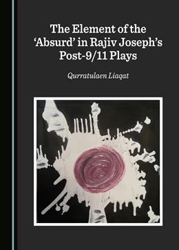 Abbildung von Liaqat | The Element of the ‘Absurd’ in Rajiv Joseph’s Post-9/11 Plays | 1. Auflage | 2024 | beck-shop.de