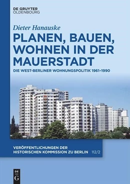 Abbildung von Hanauske / Historische Kommission | Planen, Bauen, Wohnen in der Mauerstadt | 1. Auflage | 2025 | beck-shop.de
