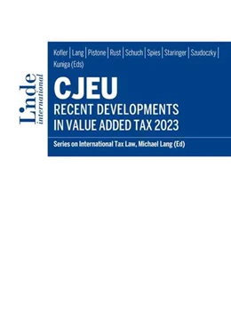 Abbildung von Kofler / Lang | CJEU - Recent Developments in Value Added Tax 2023 | 1. Auflage | 2024 | 144 | beck-shop.de