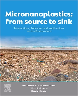Abbildung von Chandrasekaran / Marcos | Micronanoplastics: From Source to Sink | 1. Auflage | 2025 | beck-shop.de