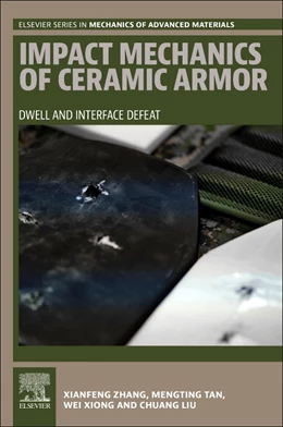 Abbildung von Zhang / Tan | Impact Mechanics of Ceramic Armor | 1. Auflage | 2025 | beck-shop.de
