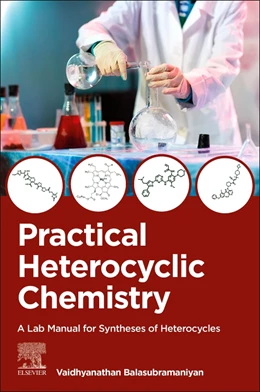 Abbildung von Balasubramaniyan | Practical Heterocyclic Chemistry | 1. Auflage | 2026 | beck-shop.de