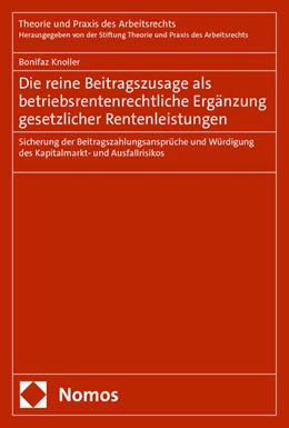 Abbildung von Knoller | Die reine Beitragszusage als betriebsrentenrechtliche Ergänzung gesetzlicher Rentenleistungen | 1. Auflage | 2025 | 25 | beck-shop.de