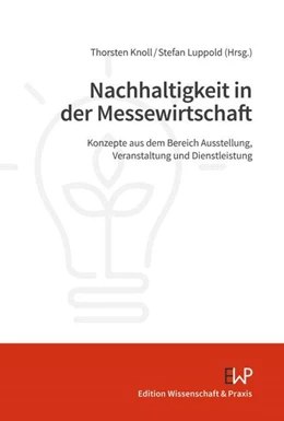 Abbildung von Knoll / Luppold | Nachhaltigkeit in der Messewirtschaft | 1. Auflage | 2024 | beck-shop.de