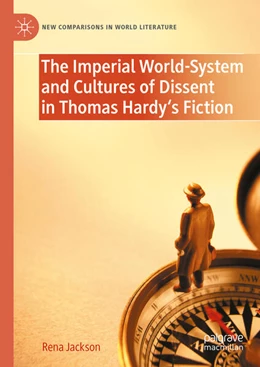 Abbildung von Jackson | The Imperial World-System and Cultures of Dissent in Thomas Hardy's Fiction | 1. Auflage | 2024 | beck-shop.de