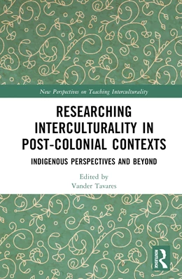 Abbildung von Tavares | Researching Interculturality in Post-Colonial Contexts | 1. Auflage | 2025 | beck-shop.de