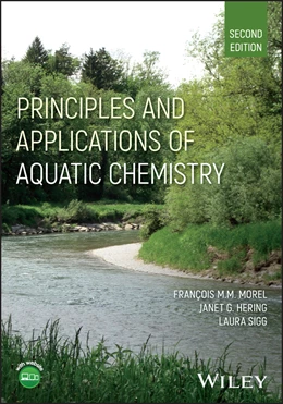 Abbildung von Morel / Hering | Principles and Applications of Aquatic Chemistry | 2. Auflage | 2025 | beck-shop.de