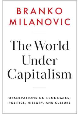 Abbildung von Milanovic | The World Under Capitalism | 1. Auflage | 2025 | beck-shop.de