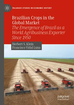 Abbildung von Luna / Klein | Brazilian Crops in the Global Market | 1. Auflage | 2024 | beck-shop.de