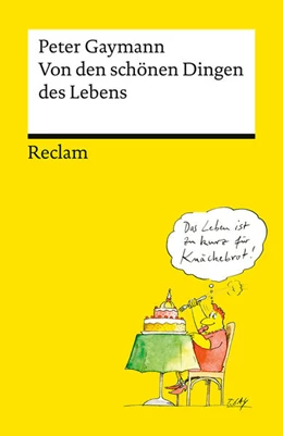 Abbildung von Gaymann | Von den schönen Dingen des Lebens | 1. Auflage | 2025 | beck-shop.de