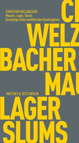 Abbildung von Welzbacher | Mauern, Lager, Slums | 1. Auflage | 2025 | beck-shop.de