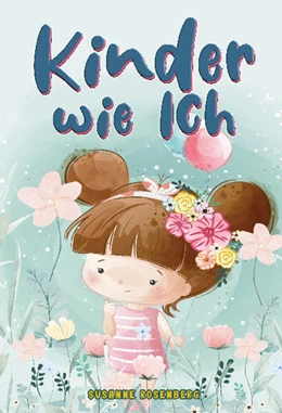 Abbildung von Rosenberg | Kinder wie ich | 1. Auflage | 2024 | beck-shop.de