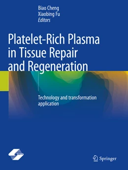 Abbildung von Fu / Cheng | Platelet-Rich Plasma in Tissue Repair and Regeneration | 1. Auflage | 2024 | beck-shop.de