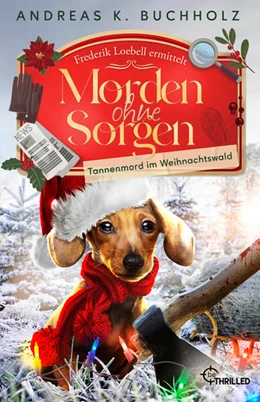 Abbildung von Buchholz | Morden ohne Sorgen - Tannenmord im Weihnachtswald | 1. Auflage | 2024 | beck-shop.de