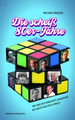 Abbildung von Mazohl | Die scheiß 80er-Jahre | 1. Auflage | 2025 | beck-shop.de