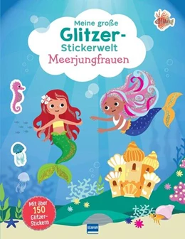 Abbildung von Ullmann Medien Verlag | Meine große Glitzer-Stickerwelt - Meerjungfrauen | 1. Auflage | 2025 | beck-shop.de