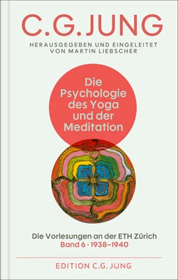 Abbildung von Jung / Liebscher | Die Psychologie des Yoga und der Meditation | 1. Auflage | 2025 | beck-shop.de