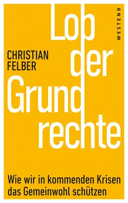 Abbildung von Felber | Lob der Grundrechte | 1. Auflage | 2025 | beck-shop.de