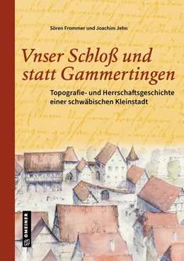 Abbildung von Frommer / Jehn | Unser Schloß und statt Gammertingen | 1. Auflage | 2024 | beck-shop.de