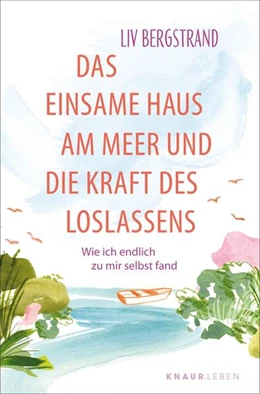 Abbildung von Bergstrand | Das einsame Haus am Meer und die Kraft des Loslassens | 1. Auflage | 2025 | beck-shop.de