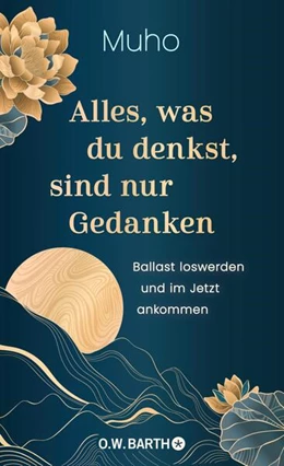 Abbildung von Muho | Alles, was du denkst, sind nur Gedanken | 1. Auflage | 2025 | beck-shop.de