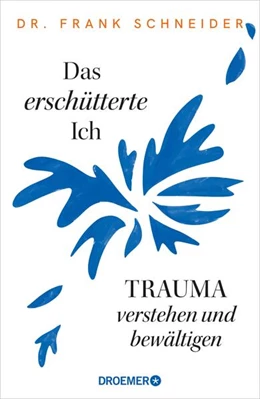 Abbildung von Schneider | Das erschütterte Ich | 1. Auflage | 2025 | beck-shop.de