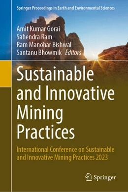 Abbildung von Gorai / Ram | Sustainable and Innovative Mining Practices | 1. Auflage | 2024 | beck-shop.de