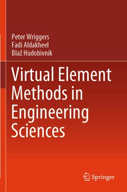 Abbildung von Wriggers / Aldakheel | Virtual Element Methods in Engineering Sciences | 1. Auflage | 2024 | beck-shop.de