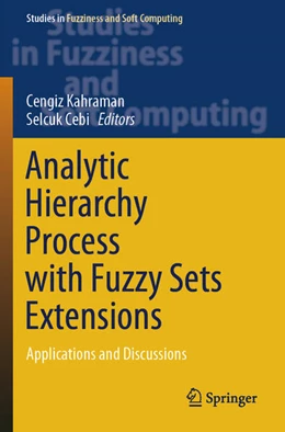 Abbildung von Kahraman / Cebi | Analytic Hierarchy Process with Fuzzy Sets Extensions | 1. Auflage | 2024 | 428 | beck-shop.de