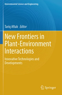 Abbildung von Aftab | New Frontiers in Plant-Environment Interactions | 1. Auflage | 2024 | beck-shop.de