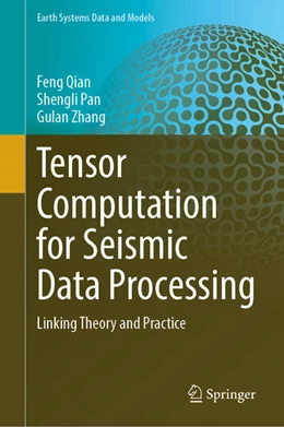 Abbildung von Qian / Pan | Tensor Computation for Seismic Data Processing | 1. Auflage | 2025 | 6 | beck-shop.de