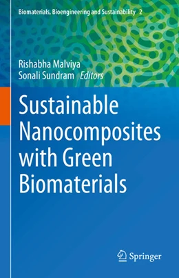 Abbildung von Malviya / Sundram | Sustainable Nanocomposites with Green Biomaterials | 1. Auflage | 2025 | beck-shop.de