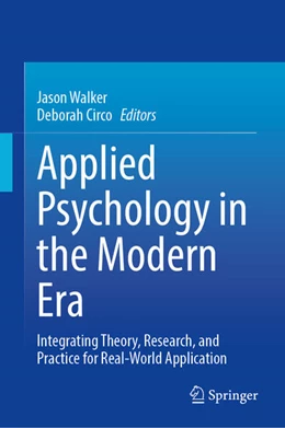 Abbildung von Walker / Circo | Applied Psychology in the Modern Era | 1. Auflage | 2025 | beck-shop.de