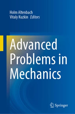 Abbildung von Altenbach / Kuzkin | Advanced Problems in Mechanics | 1. Auflage | 2025 | beck-shop.de