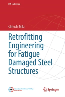 Abbildung von Miki | Retrofitting Engineering for Fatigue Damaged Steel Structures | 1. Auflage | 2025 | beck-shop.de